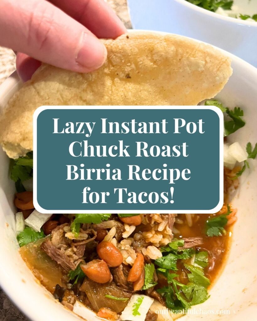 Lazy Instant Pot Chuck Roast Birria Recipe for Tacos!