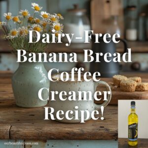Dairy-Free Banana Bread Coffee Creamer Recipe!