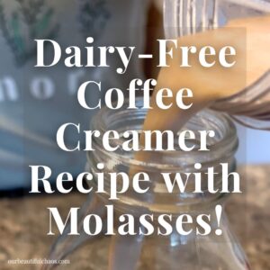 The Best Dairy-Free Gingerbread Coffee Creamer Recipe Made with Molasses!