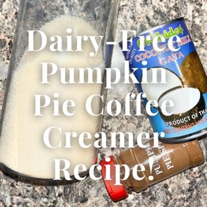 The Best Dairy-Free Pumpkin Pie Coffee Creamer Recipe!