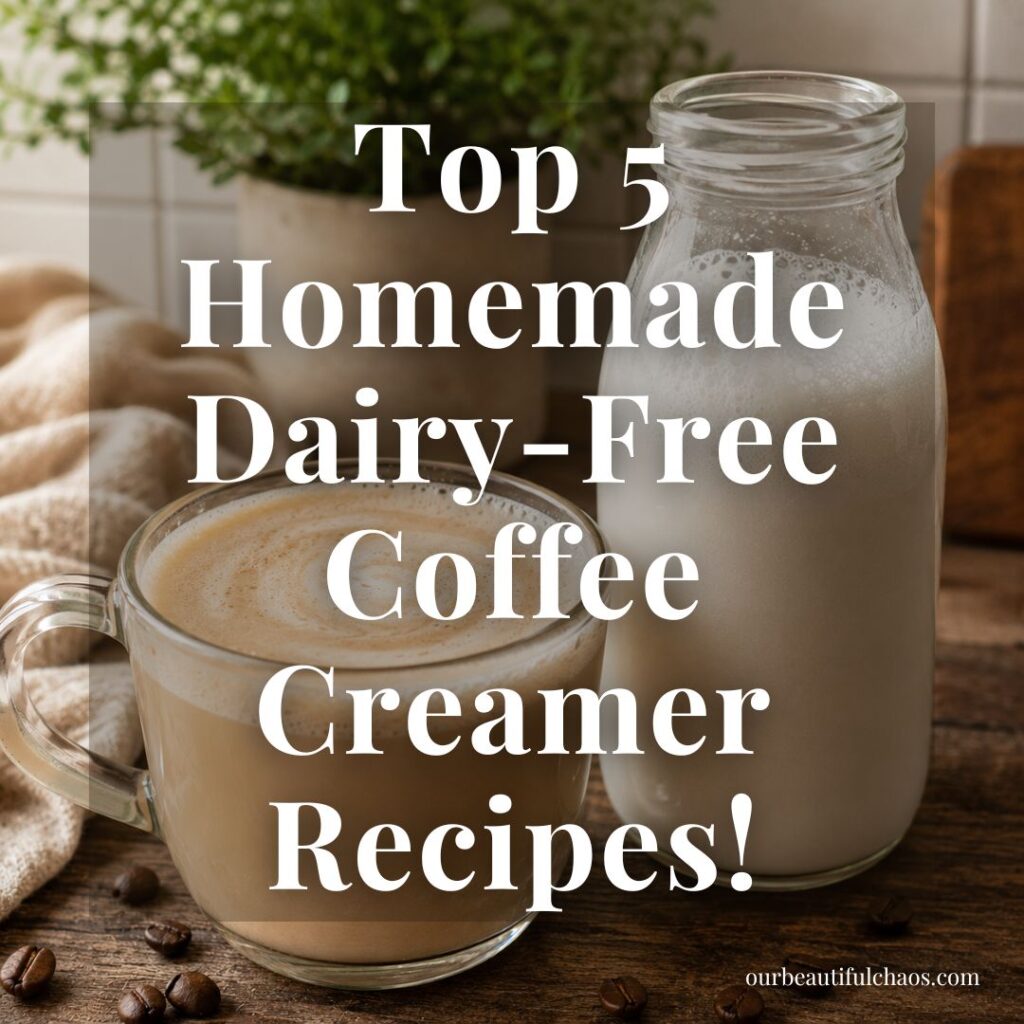 5 From Scratch Easy Dairy-Free Coffee Creamer Recipes You Can Make At Home!