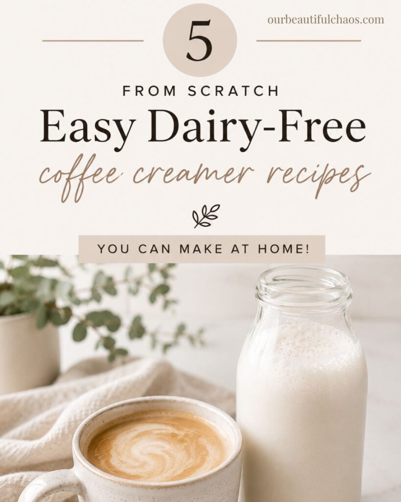 5 From Scratch Easy Dairy-Free Coffee Creamer Recipes You Can Make At Home!