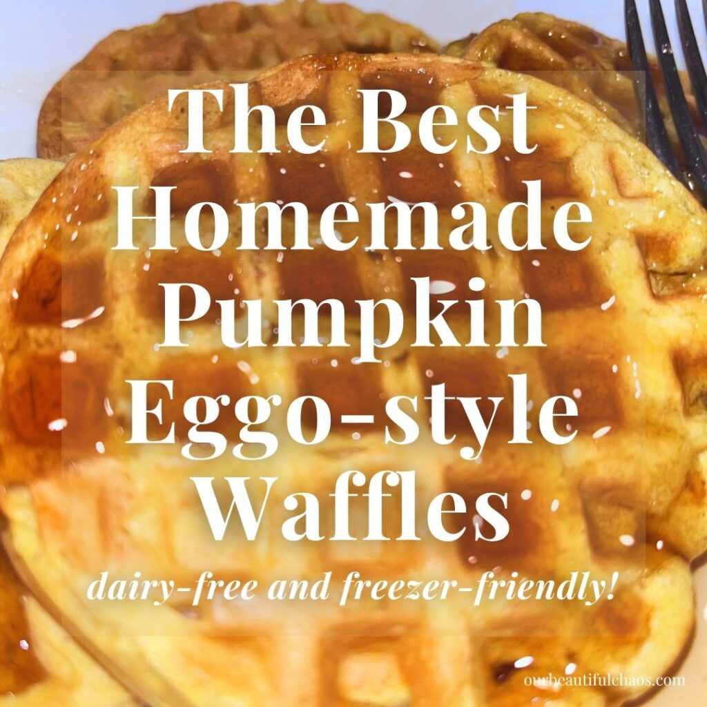 The Best Homemade Pumpkin Spice Eggo Copycat Waffles (Dairy-Free & Freezer-Friendly!)